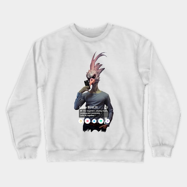 Even the birds... Crewneck Sweatshirt by So Red The Poppy